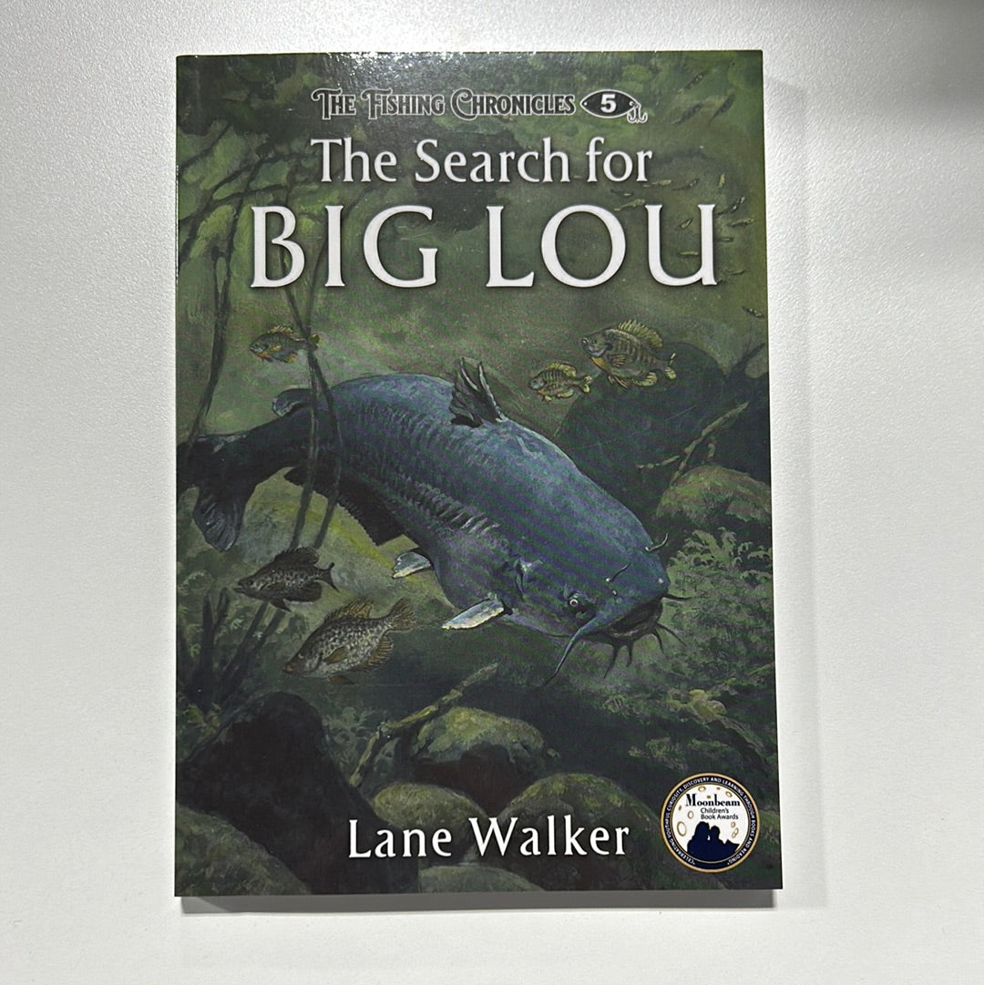 The Search For Big Lou by Lane Walker (The Fishing Chronicles #5) –  NORTHERN BOOKWORMS
