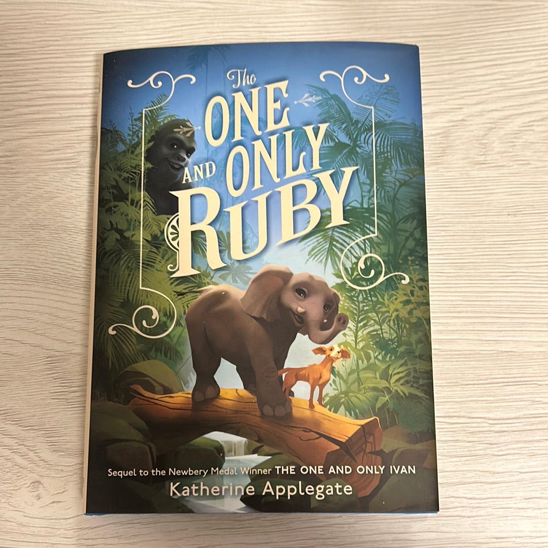 The One And Only Ruby by Katherine Applegate (The One And Only Ivan #3 ...