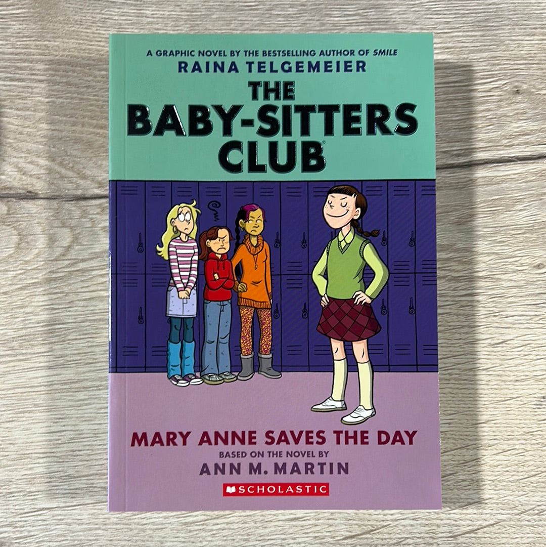 Mary Anne Saves The Day by Raina Telgemeier (The Baby-Sitters Club #3 ...